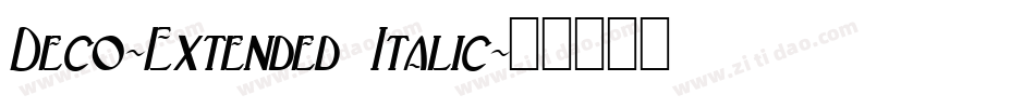 Deco-Extended Italic字体转换